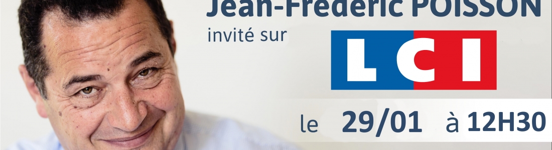 Retraites et dérives autoritaires : Jean-Frédéric Poisson sur LCI le 29/01/2020