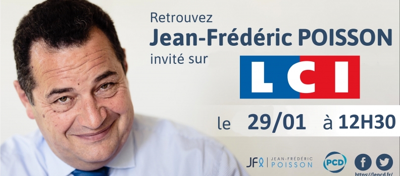 Retraites et dérives autoritaires : Jean-Frédéric Poisson sur LCI le 29/01/2020