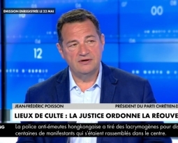 Jean-Frédéric Poisson sur CNEWS suite à la décision du Conseil d’Etat de rétablir les célébrations cultuelles